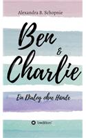 Ben & Charlie - Ein Dialog ohne Hände