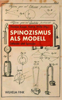 Spinozismus ALS Modell