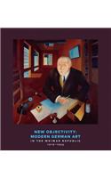 New Objectivity: Modern German Art in the Weimar Republic 1919-1933