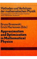Approximation & Optimization in Mathematical Physics