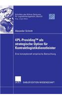 4pl-Providingtm ALS Strategische Option Für Kontraktlogistikdienstleister