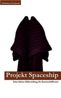 Projekt Spaceship: (German)