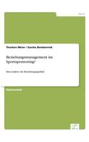 Beziehungsmanagement im Sportsponsoring?