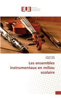 Les ensembles instrumentaux en milieu scolaire