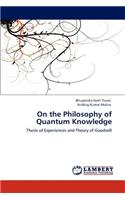 On the Philosophy of Quantum Knowledge