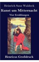 Kunst um Mitternacht (Großdruck)