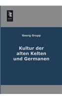 Kultur Der Alten Kelten Und Germanen