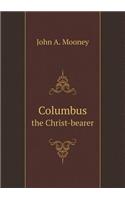 Columbus the Christ-Bearer