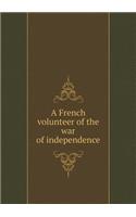 A French volunteer of the war of independence
