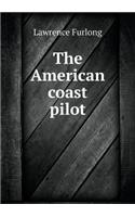 The American Coast Pilot