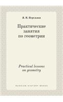 Practical lessons on geometry