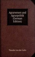 Agrarwesen und Agrarpolitik (German Edition)