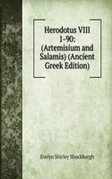 Herodotus VIII 1-90: (Artemisium and Salamis) (Ancient Greek Edition)