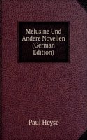 Melusine Und Andere Novellen (German Edition)