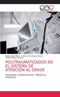 Politraumatizados En El Sistema de Atención Al Grave