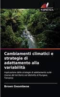 Cambiamenti climatici e strategie di adattamento alla variabilità