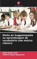 Efeito da Suggestopedia na aprendizagem de vocabulário com música clássica