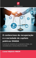 O contencioso de recuperação e a sociedade de capitais públicos OHADA