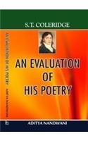 S.T. Coleridge: An Evaluation of His Poetry