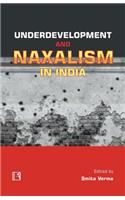 Underdevelopment and Naxalism in India