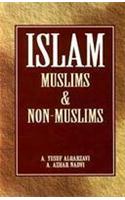Islam, Muslims And Non-Muslims