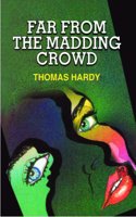 Far From The Madding Crowd
