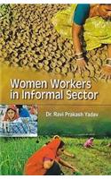 Women Workers in Informal Sector