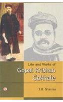 Life And Works Of Gopal Krishan Gokhale