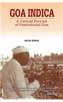 Goa Indica: A Critical Portrait of Postcolonial Goa