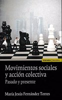 Movimientos sociales y accion colectiva. Pasado y presente