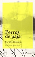 Perros de paja (Itinerario Para Naufragos)