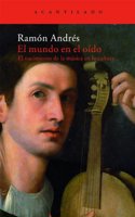 El mundo en el oido / The world in the ear: El Nacimiento De La Musica En La Cultura / the Music Birth in the Culture