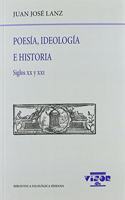 Poesia, Ideologia e Historia: Siglos xx y xxI