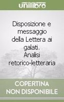 Disposizione E Messaggio Della Lettera AI Galati: Analisi Retorico-Letteraria