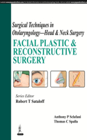 Surgical Techniques in Otolaryngology - Head & Neck Surgery: Facial Plastic & Reconstructive Surgery