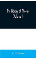 library of Photius (Volume I)