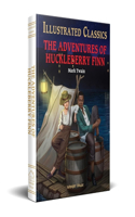 The Adventures of Huckleberry Finn : illustrated Abridged Children Classics English Novel with Review Questions