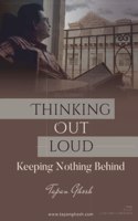 Thinking Out Loud - Keeping Nothing Behind