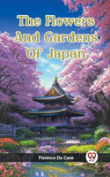 Flowers And Gardens Of Japan