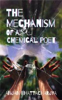 The Mechanism of a Chemical Poet