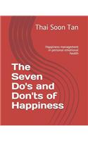 Seven Do's and Don'ts of Happiness