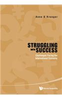 Struggling with Success: Challenges Facing the International Economy