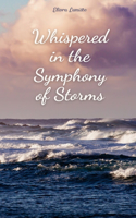 Whispered in the Symphony of Storms