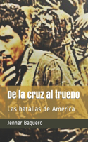 De la cruz al trueno