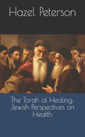 The Torah of Healing