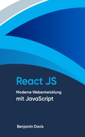 React JS: Moderne Webentwicklung mit JavaScript