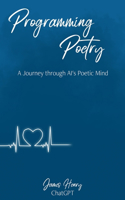 Progamming Poetry: A Journey through AI's Poetic Mind