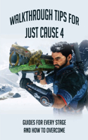 Walkthrough Tips For Just Cause 4