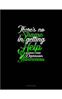 There's No Shame In Getting Help Depression Awareness