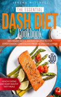 The Essential Dash Diet Cookbook